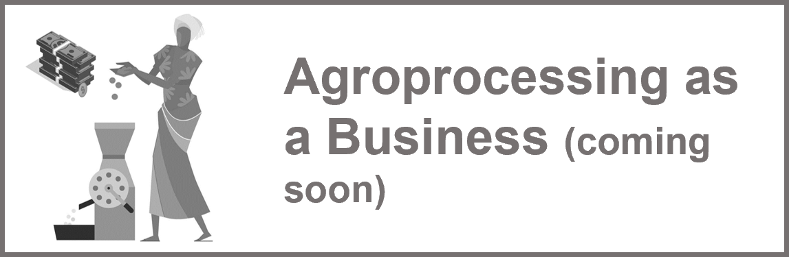 Agroprocessing as a Business